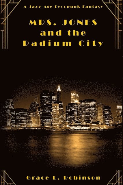 Grace E. Robinson - Mrs. Jones and the Radium City, E-bok. Tillgänglighet: Lägg i varukorg
