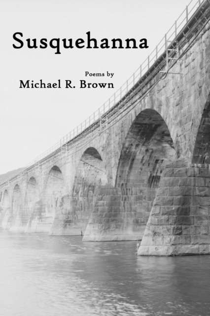 Michael R Brown - Susquehanna, E-bok