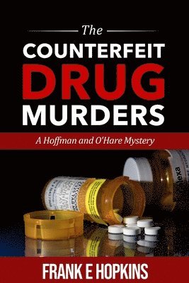 Frank E Hopkins - Counterfeit Drug Murders, Häftad