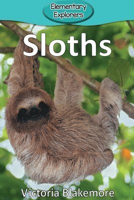 Victoria Blakemore - Sloths, Häftad. Tillgänglighet: Lägg i varukorg