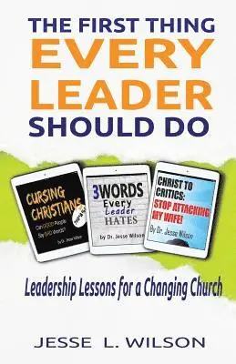 Jesse L Wilson - First Thing Every Leader Should Do, Häftad. Tillgänglighet: Lägg i varukorg