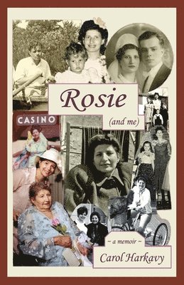 Carol Harkavy - Rosie (and me), Häftad. Tillgänglighet: Lägg i varukorg