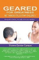 Yvonne D. Camper - Geared For Greatness: 100 things I taught my children, Häftad