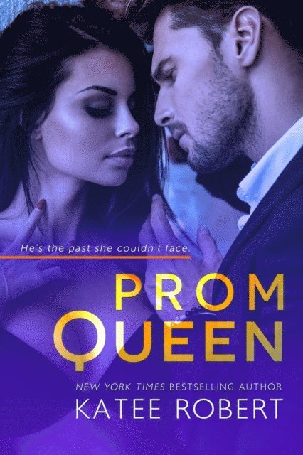 Katee Robert - Prom Queen, E-bok