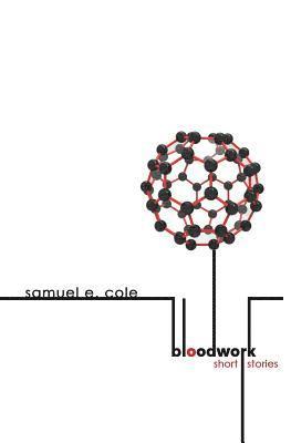Samuel E. Cole - Bloodwork, Häftad