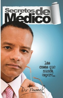 Misael Gonzalez - Secretos de Medico, Häftad