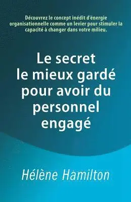 Hélène Hamilton - secret le mieux gardé pour avoir du personnel engagé, Häftad. Tillgänglighet: Lägg i varukorg