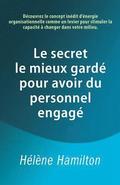 secret le mieux gardé pour avoir du personnel engagé