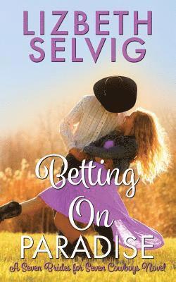 Lizbeth Selvig - Betting on Paradise, Häftad
