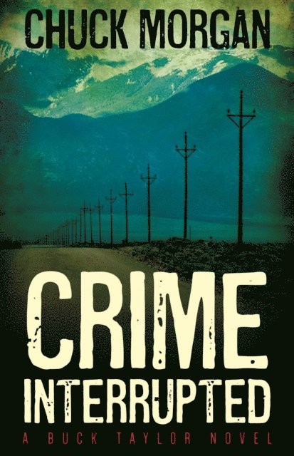 Chuck Morgan - Crime Interrupted, E-bok