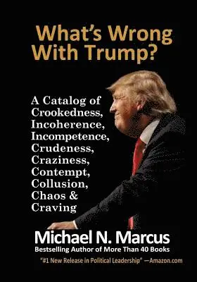 Michael N. Marcus - What's Wrong With Trump?, Häftad. Tillgänglighet: Lägg i varukorg