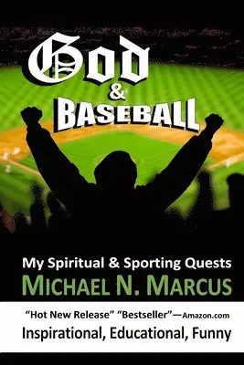 Michael N. Marcus - God & Baseball: My Spiritual & Sporting Quests, Häftad. Tillgänglighet: Lägg i varukorg