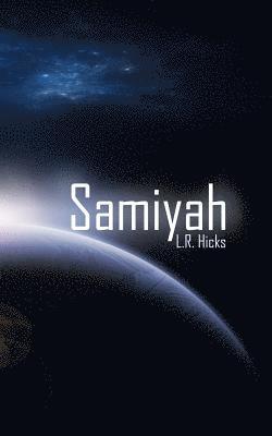 L. R. Hicks - Samiyah, Häftad