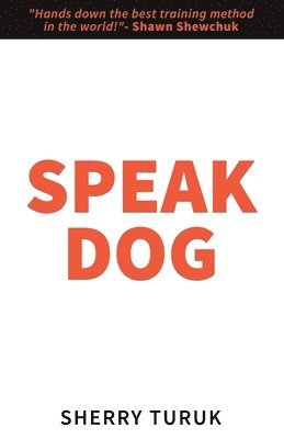 Sherry Turuk - Speak Dog, Häftad