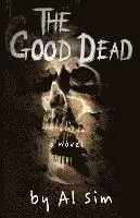 Al Sim - The Good Dead, Häftad. Tillgänglighet: Lägg i varukorg