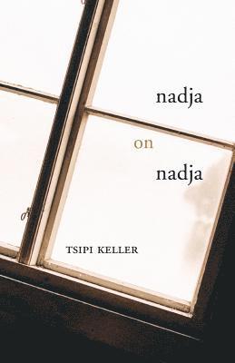 Tsipi Keller - Nadja on Nadja, Häftad