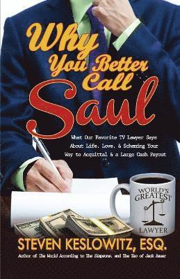 Steven Keslowitz - Why You Better Call Saul, Häftad. Tillgänglighet: Lägg i varukorg