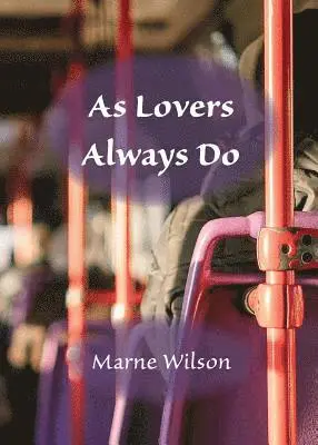 Marne Wilson - As Lovers Always Do, Häftad. Tillgänglighet: Lägg i varukorg