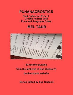 Mel Taub, Sue Gleason - PUNANACROSTICS - First collection ever of Crostic puzzles with Puns and Anagrams clues: PUNANACROSTICS First collection ever of Crostic puzzles with P, Häftad. Tillgänglighet: Lägg i varukorg
