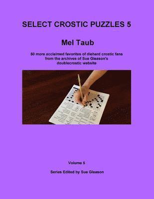 Mel Taub, Sue Gleason - Mel Taub's Select Crostic Puzzles Volume 5, Häftad. Tillgänglighet: Lägg i varukorg