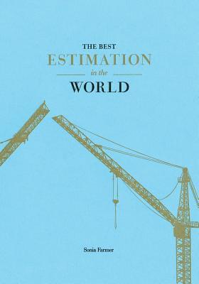 Sonia L Farmer - Best Estimation in the World, Häftad