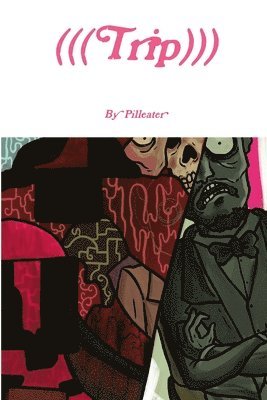 Pilleater - Trip, Häftad