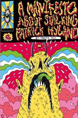 Francis Nally - Manifesto About Stalking Patrick Hyland, Häftad