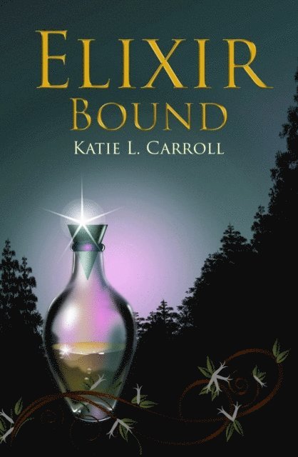 Katie L. Carroll - Elixir Bound, E-bok