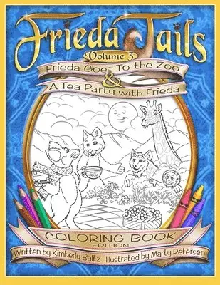 Kimberly Baltz - FriedaTails Coloring Book Volume 3: Frieda Goes to the Zoo & A Tea Party with Frieda, Häftad. Tillgänglighet: Lägg i varukorg