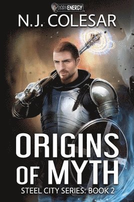 N. J. Colesar - Origins of Myth: DarkEnergy, Häftad. Tillgänglighet: Lägg i varukorg