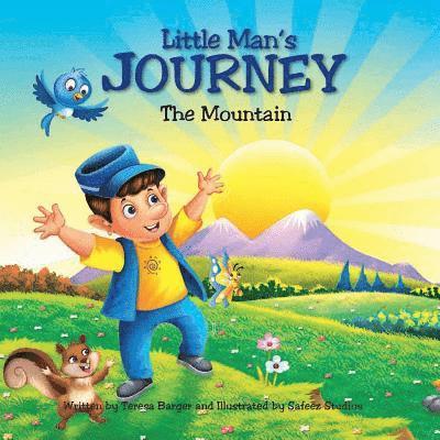Teresa Barger - Little Man's Journey: The Mountain, Häftad