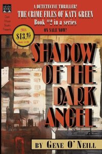Shadow of the Dark Angel: Book 2 in the Series, The Crime Files of Katy Green