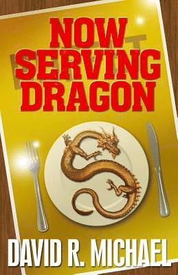 David R. Michael - Now Serving Dragon, Häftad