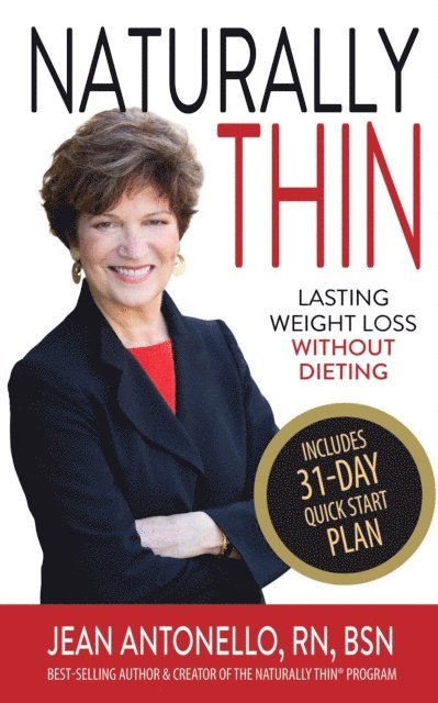 Jean Antonello - Naturally Thin: Lasting Weight Loss without Dieting, E-bok