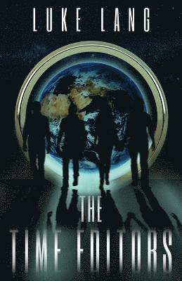 Luke A. Lang, Jessica Nelson - The Time Editors, Häftad