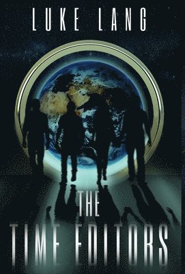 Luke A. Lang, Jessica Nelson - The Time Editors, Inbunden