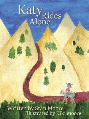 Stan Moore - Katy Rides Alone, Häftad. Tillgänglighet: Lägg i varukorg