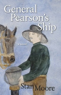 Stan Moore - General Pearson's Ship, Häftad. Tillgänglighet: Lägg i varukorg
