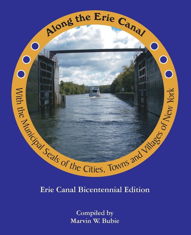 Marvin W. Bubie - Along the Erie Canal with the Municipal Seals of the Cities, Towns and Villages of New York, Häftad
