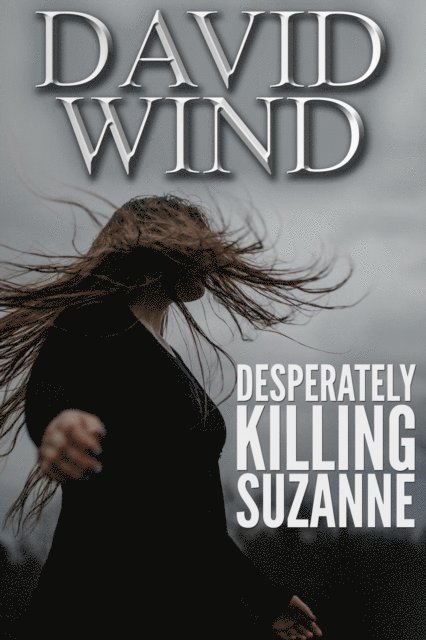 David Wind - Desperately Killing Suzanne, E-bok