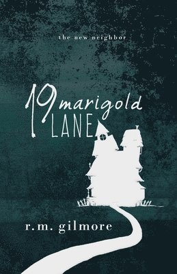 R. M. Gilmore - 19 Marigold Lane, Häftad. Tillgänglighet: Lägg i varukorg