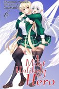 Most Unlikely Hero, Volume 6