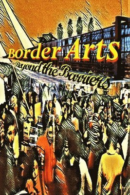 Gabriel H Sanchez Editor - Border Arts, Häftad