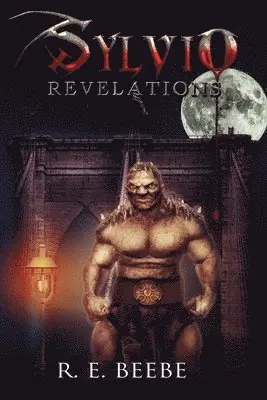 R. E. Beebe - Sylvio: Revelations, Häftad. Tillgänglighet: Lägg i varukorg