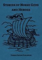 Robert F Buckley III - Stories of Norse Gods and Heroes, Häftad