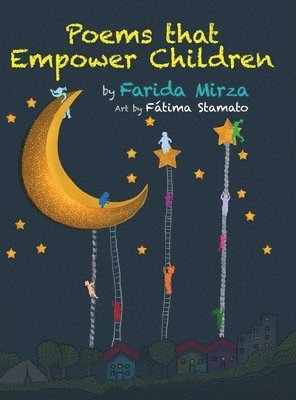 Farida Mirza - Poems that Empower Children, Inbunden