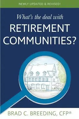 Brad Breeding - What's the Deal with Retirement Communities?, Häftad. Tillgänglighet: Tillfälligt slut