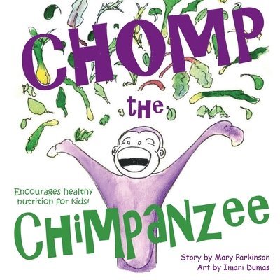 Mary E Parkinson - Chomp the Chimpanzee, Häftad. Tillgänglighet: Tillfälligt slut