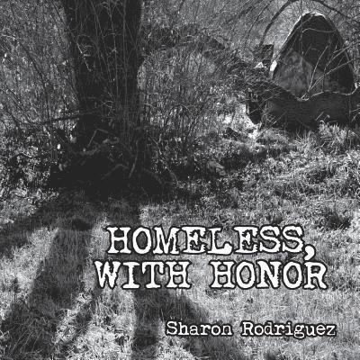 Sharon Rodriguez - Homeless, with Honor, Häftad