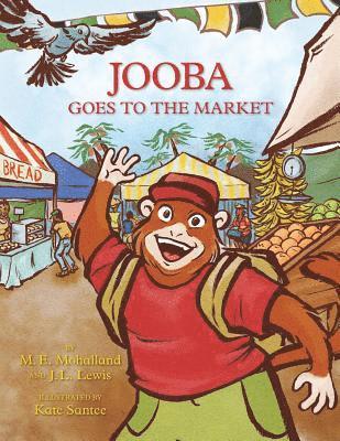J. L. Lewis, M. E. Mohalland - Jooba Goes to the Market, Häftad. Tillgänglighet: Lägg i varukorg